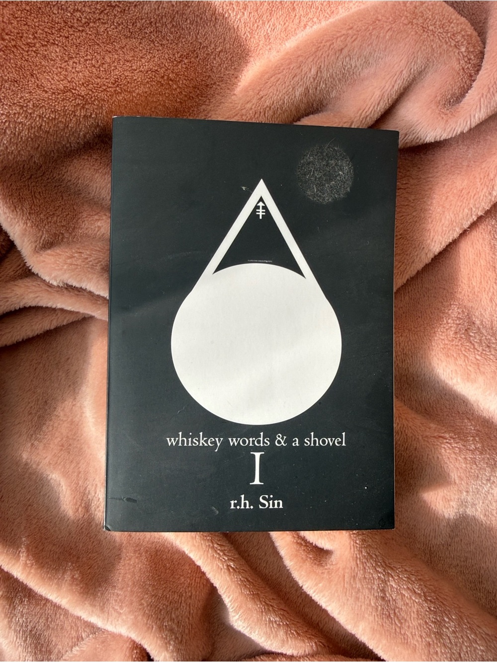 Whiskey Words & a Shovel I by r.h. Sin | Poetry Book | Modern Love Poems